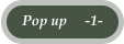 Pop up     -1-